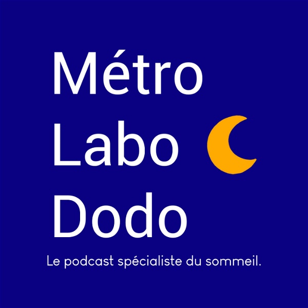 Artwork for Métro Labo Dodo, spécialiste des troubles du sommeil