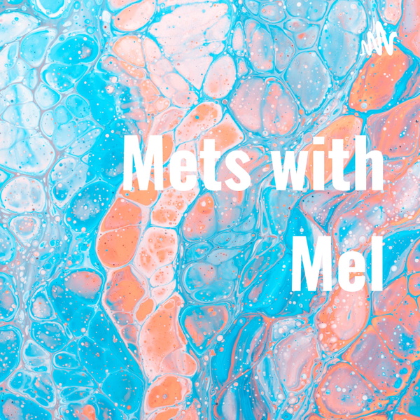 Artwork for Mets with Mel