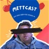 Mettcast