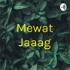 Mewat Jaaag