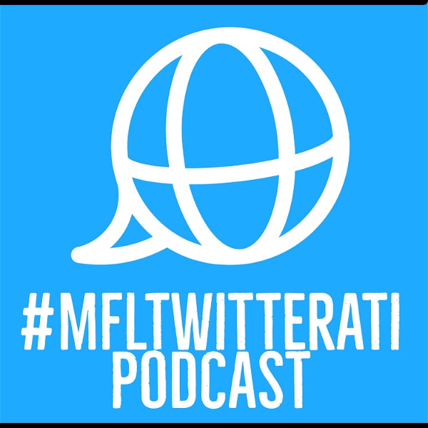 Artwork for #mfltwitterati podcast
