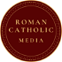 Roman Catholic Media