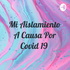 Mi Aislamiento A Causa Por Covid 19