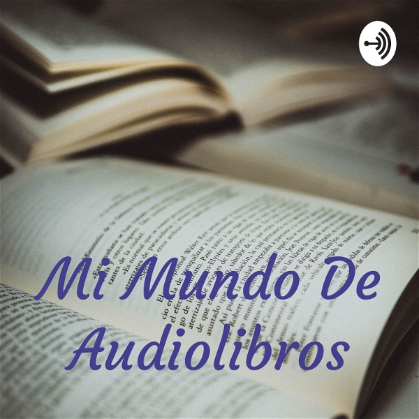 Artwork for Mi Mundo De Audiolibros