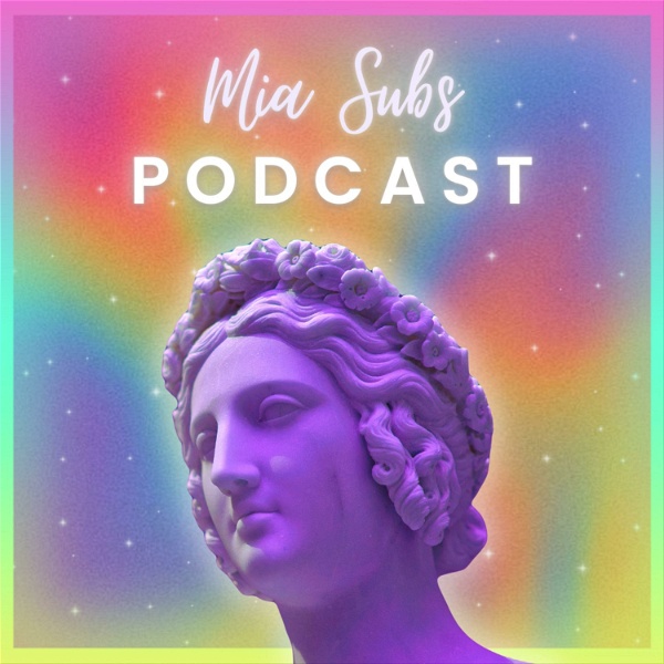 Artwork for Mia Subs Podcast