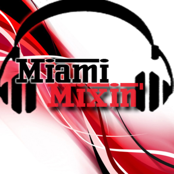 Artwork for Miami Mixin