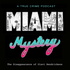 Miami Mystery: The Disappearance of Olavi Hendrickson