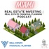 Miami Real Estate Investing & Real Estate Financial Planning™ Podcast