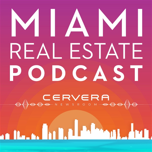Artwork for Miami Real Estate Podcast