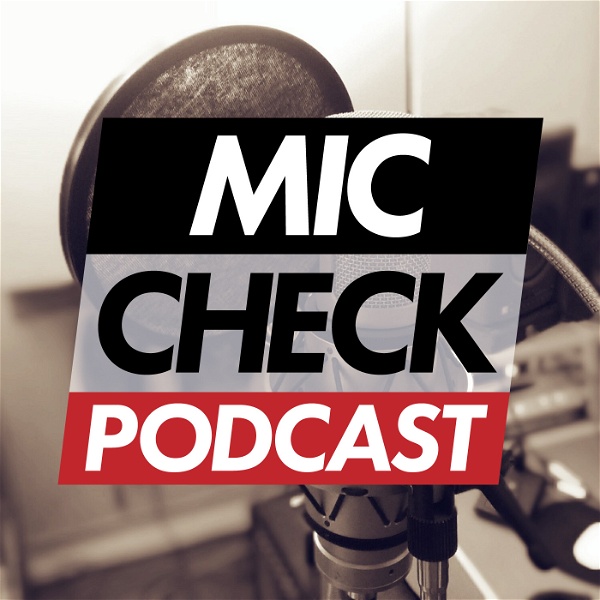 Artwork for Mic Check Podcast