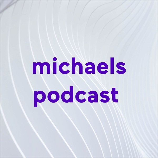 Artwork for michaels podcast