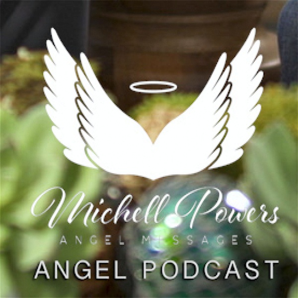 Artwork for Michell Powers Angel Messages