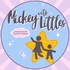 Mickey with Littles
