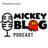 MickeyBlog Podcast