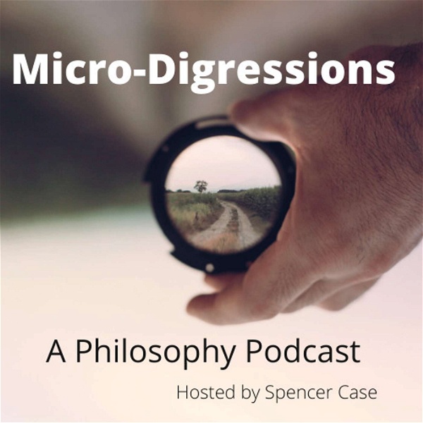 Artwork for Micro-Digressions: A Philosophy Podcast