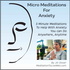 Micro Meditations For Anxiety