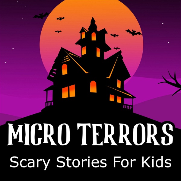 Artwork for Micro Terrors: Scary Stories for Kids