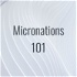 Micronations 101