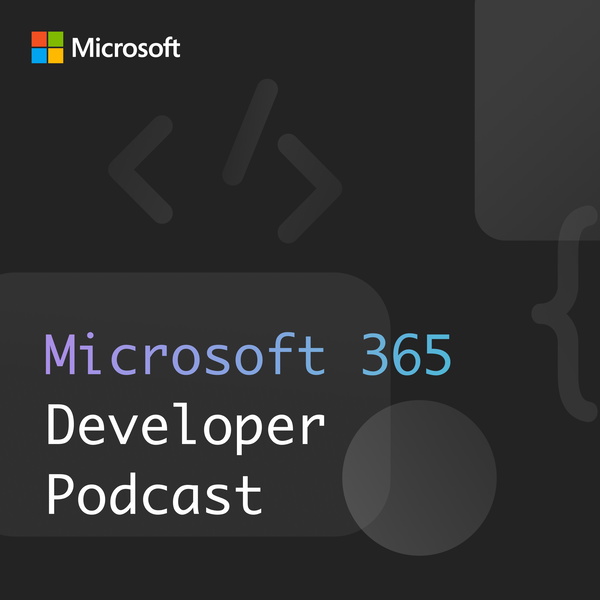Artwork for Microsoft 365 Developer Podcast