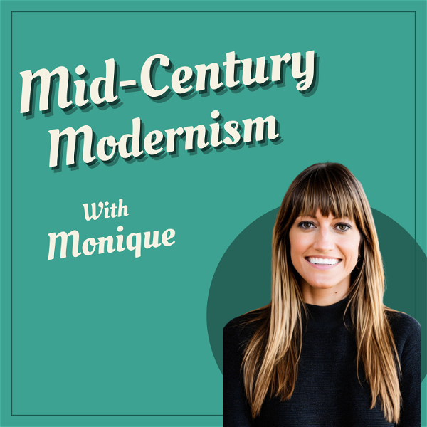 Artwork for Mid-Century Modernism with Monique