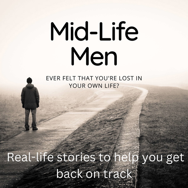 Artwork for Mid-life Men: the mental health podcast
