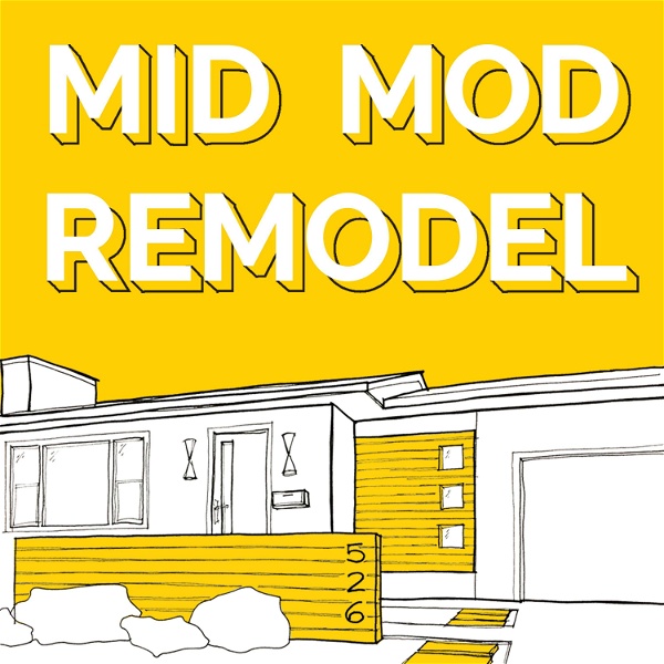 Artwork for Mid Mod Remodel