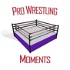 Pro Wrestling Moments