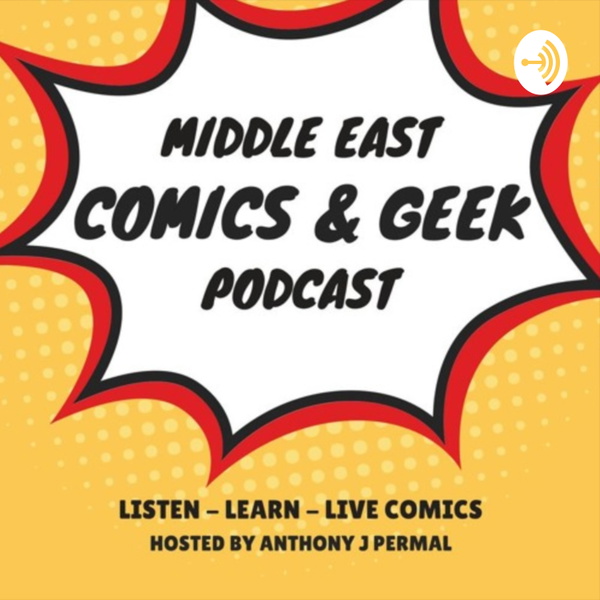 Artwork for Middle East Comics & Geek Podcast