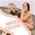 Middle Ground Podcast