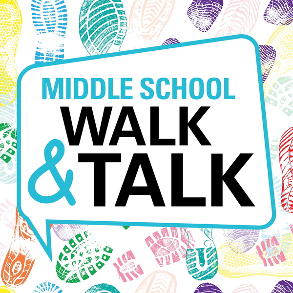 Artwork for Middle School Walk & Talk