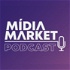 Mídia Market Podcast