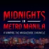 Midnights in Metro Manila