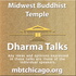 Midwest Buddhist Temple Dharma Talks Podcast