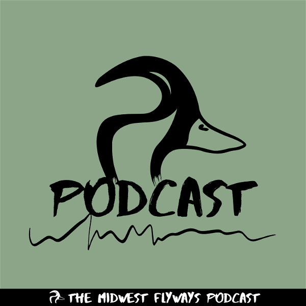 Artwork for Midwest Flyways Podcast