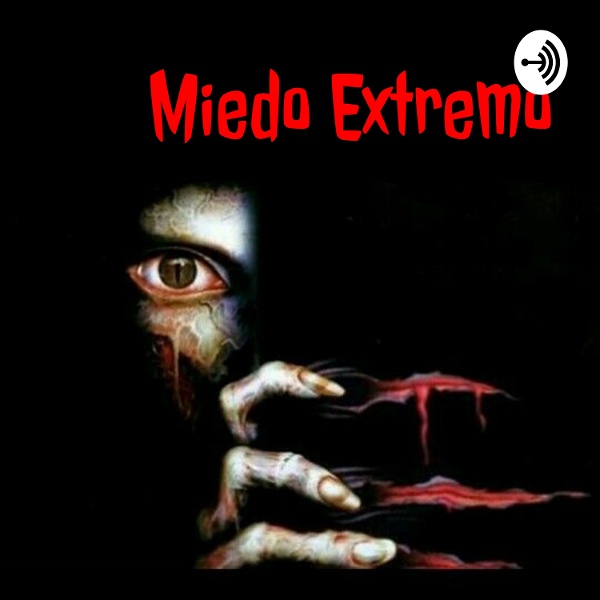 Artwork for Miedo Extremo Podcast