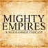 Mighty Empires - A Warhammer Podcast