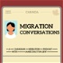 Migration Conversations