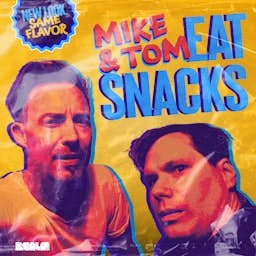 Artwork for Mike and Tom Eat Snacks