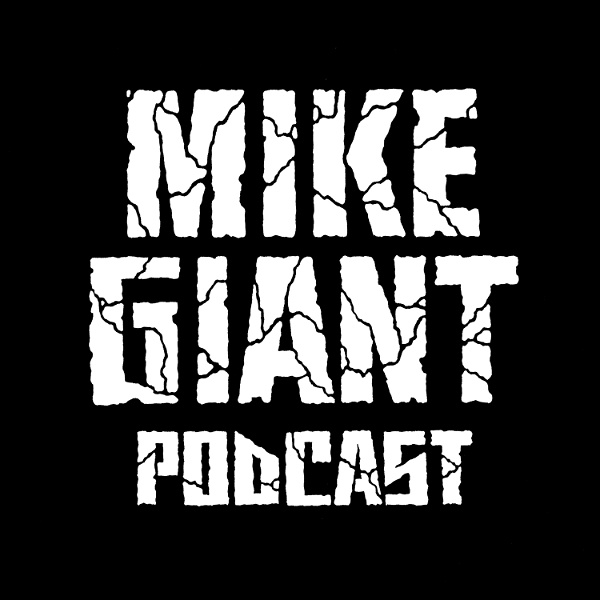 Artwork for Mike Giant Podcast