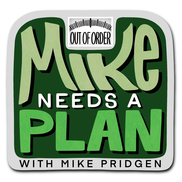 Artwork for Mike Needs a Plan