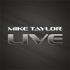 Mike Taylor Live