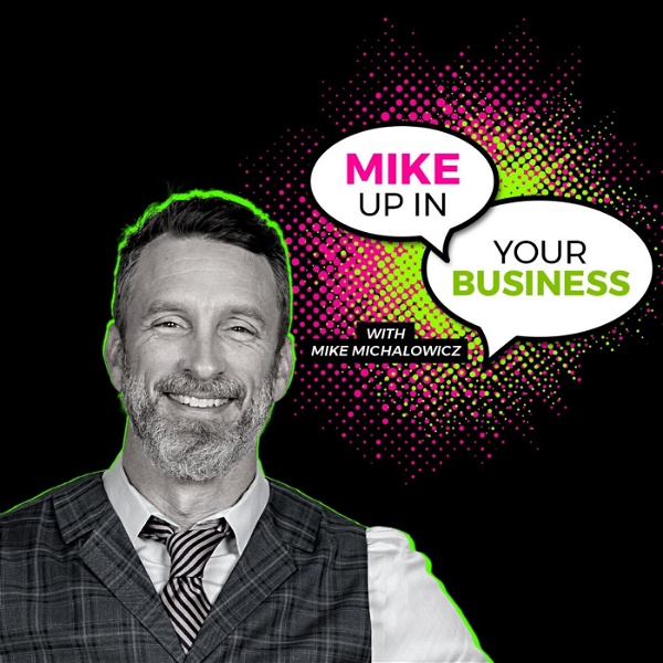 Artwork for Mike Up In Your Business Podcast