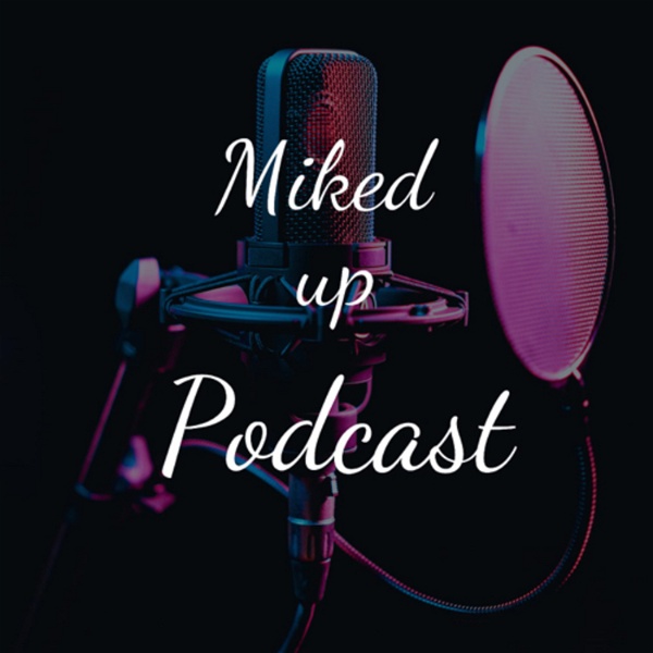 Artwork for Miked up podcast