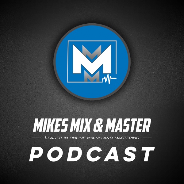 Artwork for Mikes Mix and Master Podcast