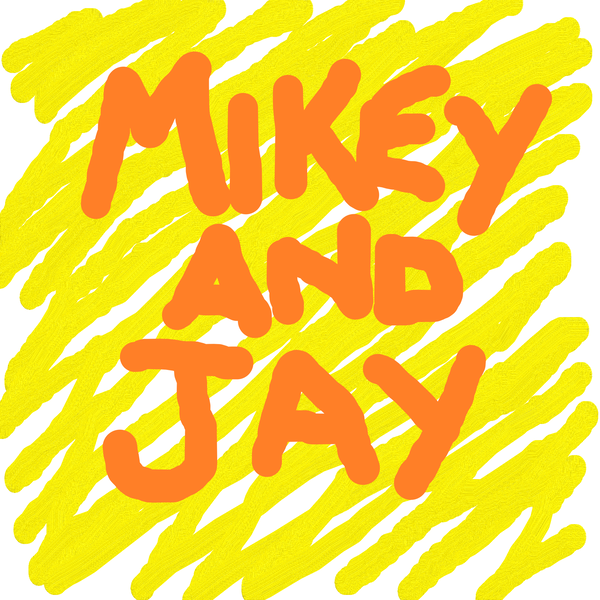 Artwork for Mikey and Jay Comedy Podcast