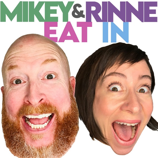 Artwork for Mikey and Rinne Eat In