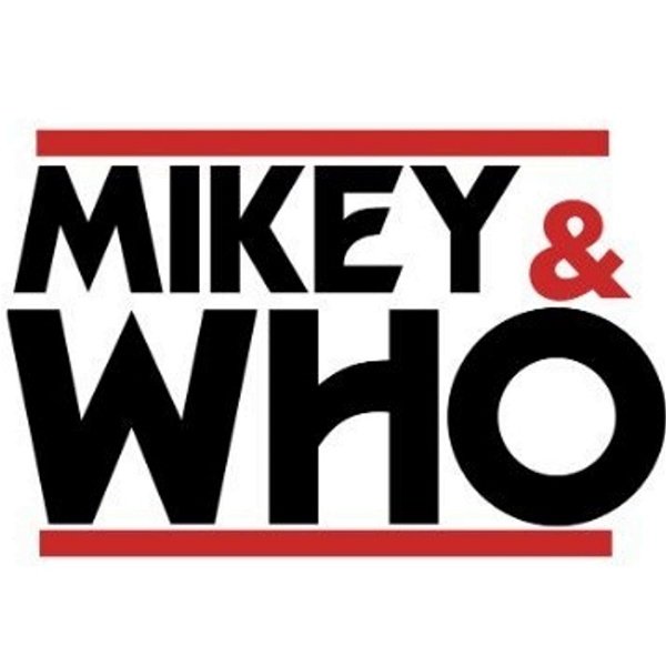 Artwork for Mikey and Who