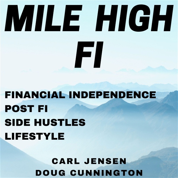 Artwork for Mile High FI Podcast