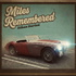 Miles Remembered