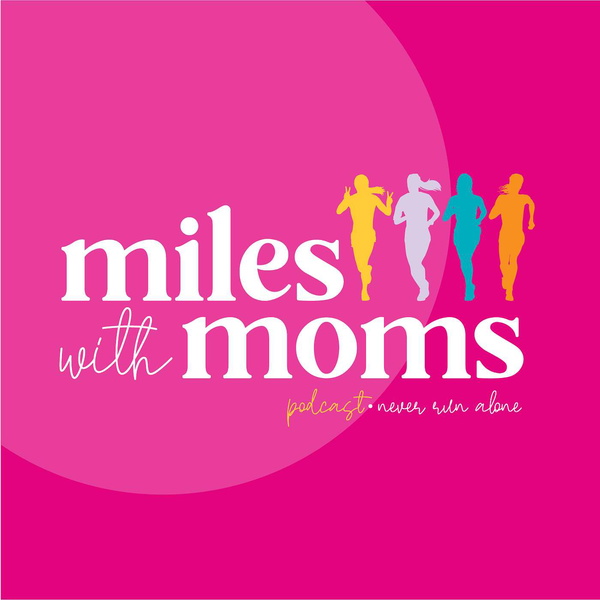 Artwork for Miles with Moms